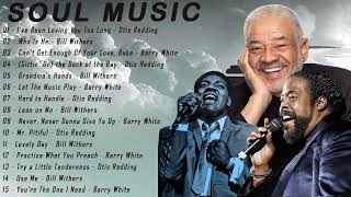 Greatest Hits Oldies But Goodies 60s 70s 80s - Bill Withers , Barry White, Otis Redding