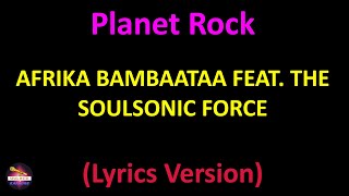 Afrika Bambaataa feat. The Soulsonic Force - Planet Rock (Lyrics version)