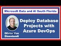 Deploy Database Projects With Azure DevOps by Olivier Van Steenlandt