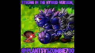 I am Strong in The Hybrid Version,#pvz #youtubeshorts #shorts