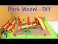 Park Model Making Craft Ideas | DIY project at home | HowToFunda  | still model