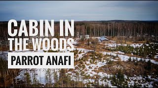 Drone Video: Cabin In The Woods - Parrot Anafi