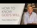 573 | How To Know God's Will, Part 3