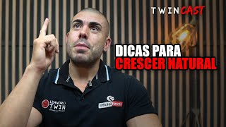 Dicas essenciais de dieta para crescer natural - TWIN CAST 17