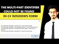 The Multi-Part Identifier Cannot be bound | C# WinForms + SQL