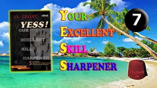 Your Excellent Skill Sharpener | YESS | Bagian 7