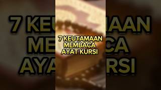 7 Keutamaan Membaca Ayat Kursi