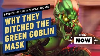Why Spider-Man: No Way Home Ditched Green Goblin’s Original Mask - IGN Now