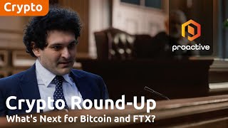 Bitcoin's rollercoaster week and FTX creditor payouts - Crypto Roundup