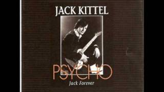 Jack Kittel Psycho