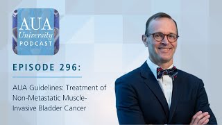 AUA Guidelines: Treatment Of Non - Metastatic Muscle - Invasive Bladder Cancer