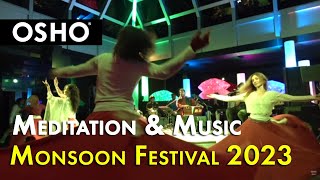 OSHO Meditation and Music Monsoon Festival 2023 - A Look Back at This Year's Celebration