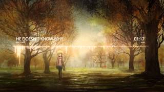 Nightcore - He Doesn't Know Why [Fleet Foxes]