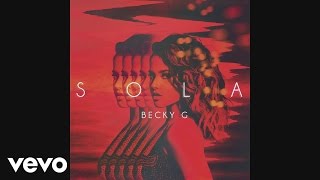 Becky G - Sola (Audio)