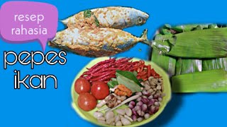 PEPES IKAN ll RESEP RAHASIA PEPES IKAN paling enak,  pepes ikan kembung masak untuk stay at home