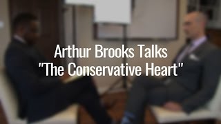 AEI President Arthur Brooks on "The Conservative Heart"