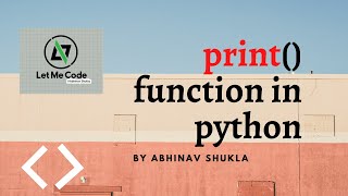 print() function and escape sequence in Python for Absolute Beginners 2020 In HINDI || AbhinavShukla