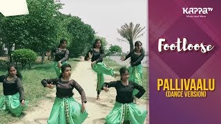 Pallivaalu(Dance Version) - Footloose - Kappa TV