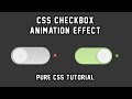 CSS Checkbox ON/OFF Animation Effect || HTML5 & CSS3 || Full Tutorial