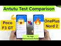 OnePlus Nord 2 vs Poco F3 GT Antutu Test No High Performance Mode Shocking Results OMG 🔥🔥🔥😱