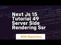 Next js 15 tutorial 49 server side rendering ssr