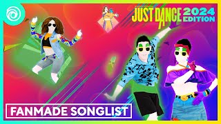 Just Dance 2024 Edition FANMADE Songlist