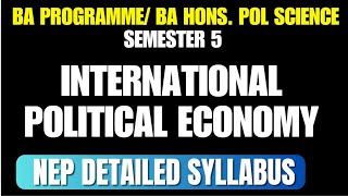 international political economy latest syllabus explained / nep / DU BA programme semester 5