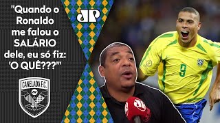 Histórias do Vampeta: o dia em que Ronaldo REVELOU quanto GANHAVA POR MÊS!