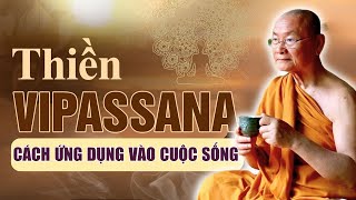 Nguyên Lý Thực hành Thiền Vipassanā | HT Viên Minh (Mới Nhất)