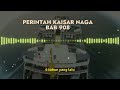 PERINTAH KAISAR NAGA BAB 907 - 908 - 909 - 910