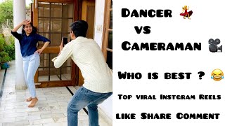 Dancer 💃 vs Cameraman 🎥 ~ Who is best ? 😂 Top viral Instagram Reels ~ Dushyant Kukreja #shorts
