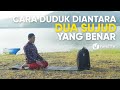 Tata Cara Sholat yang Benar Sesuai Sunnah LENGKAP : Cara Duduk Diantara Dua Sujud yang BENAR(2019)