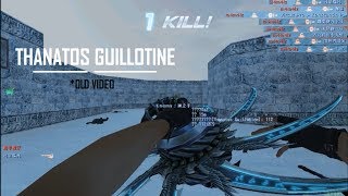 Thanatos Guillotine Test (old video) | CS:DM | CS BTE| CSO MOD Gameplay