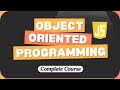 Object Oriented Programming in JavaScript | Step by Step | Full Course