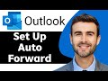How to Set Up Auto Forward in Outlook in 2026 | Outlook Tips and Tricks