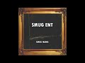 Smug Mang - Coolin Feat. Eddy Baker Prod. Kodyak, Thats Creep