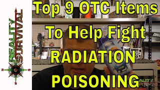 Top 9 OTC Items To Help To Fight Radiation Poisoning