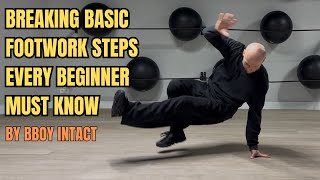 Breaking basic footwork steps every beginner must know // by bboy Intact