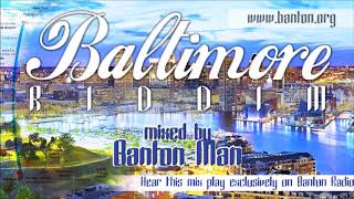 Baltimore Riddim mixed by Banton