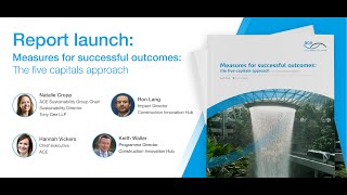 Report launch - Measures for successful outcomes: The five capitals approach