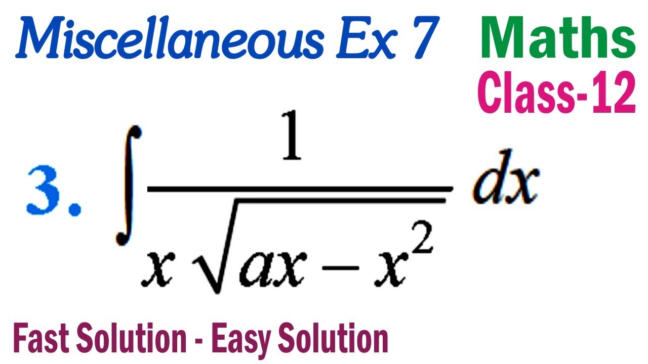 Miscellaneous Ex 7 Q3 Integrals Class 12 Maths NCERT Chapter 7 | Int 1 ...