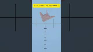 Shooting Down F-117 Nighthawk