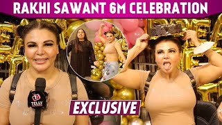 Rakhi Sawant Interview: 6M Celebration Of Her Song Dream Mein Entry & Wishes Jasmin On Her Birthday