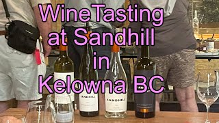 2023 August wine tasting in Kelowna Canada “Canadian Rockies”