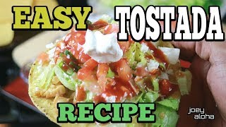 Easy Tostada Recipe