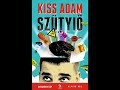 kiss Ádám szütyiő