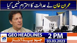 Geo Headlines Today 2 PM | ECP likely to propose date for Punjab elections today| 3rd March 2023