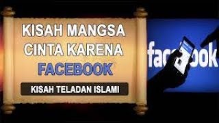 Kisah Islam, Kisah Mangsa Cinta Karena Facebook