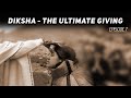 7/14 - Sadhguru Shribrahma - Diksha - The Ultimate Giving