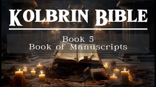 Kolbrin Bible Book Five, Book of Manuscripts || Complete Audiobook